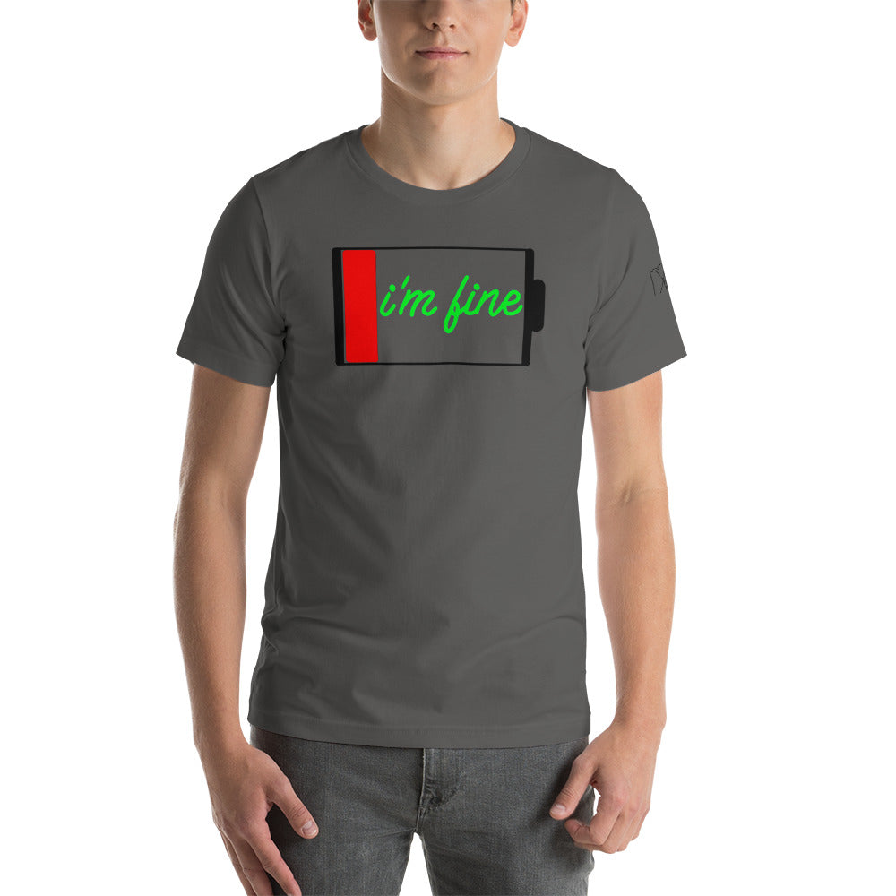 I’m Fine Unisex t-shirt