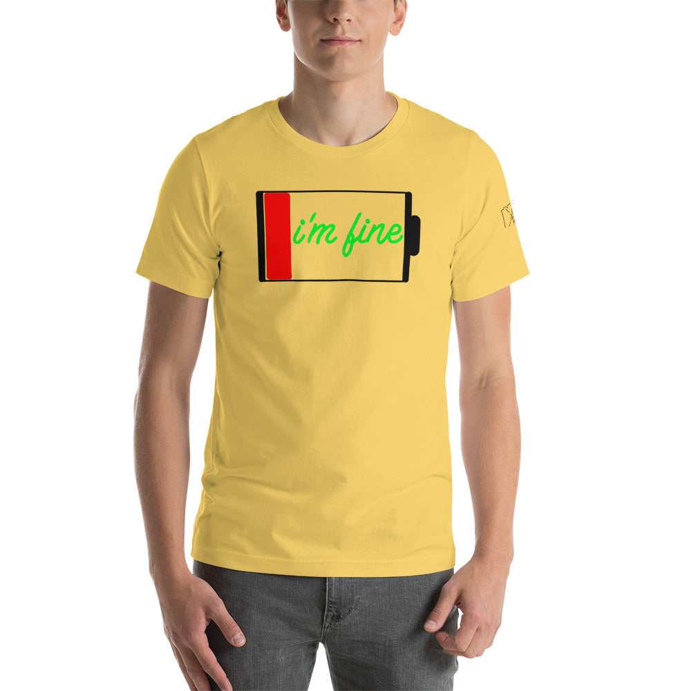 I’m Fine Unisex t-shirt